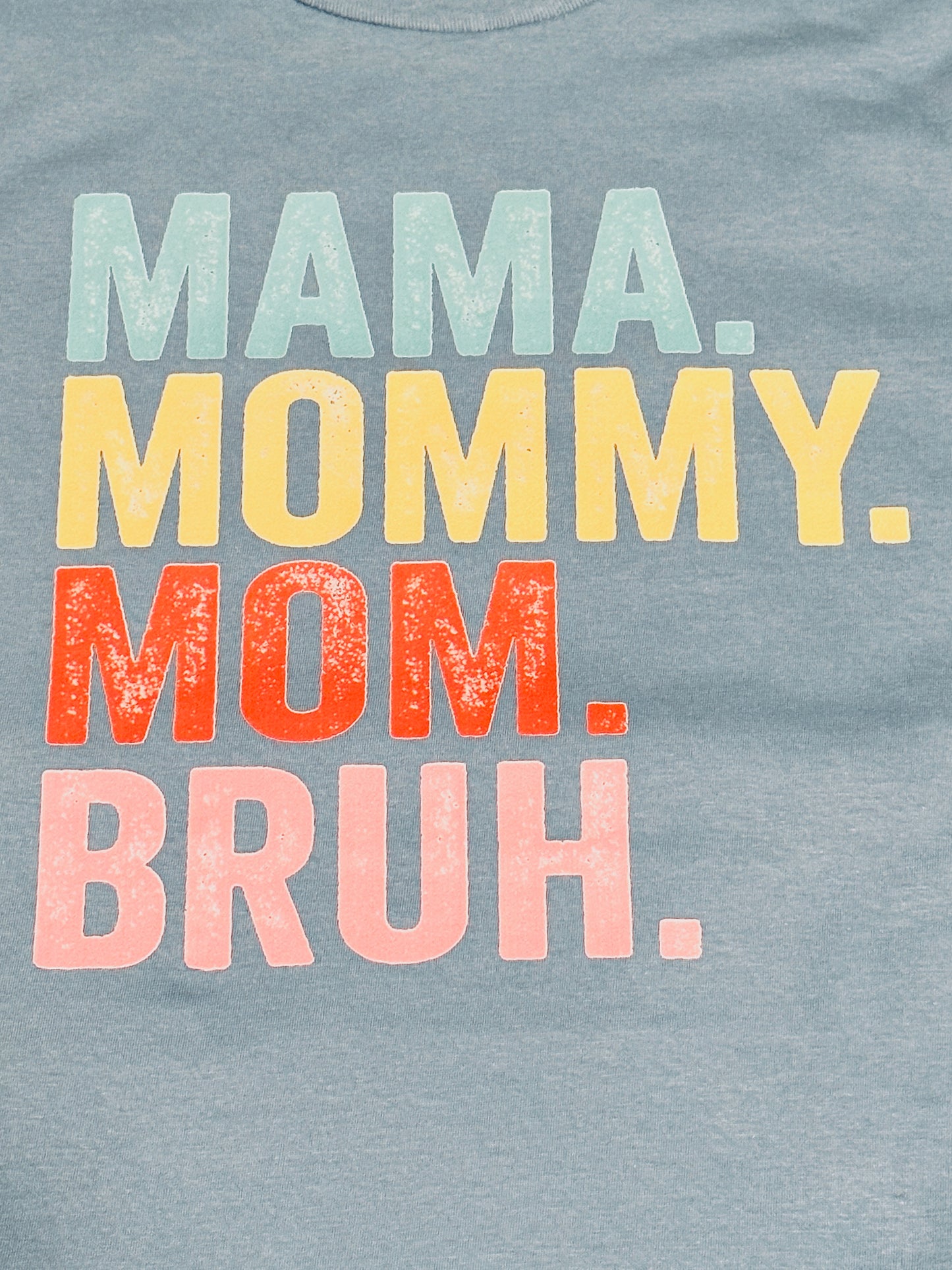 Mama to Bruh Graphic T-shirt